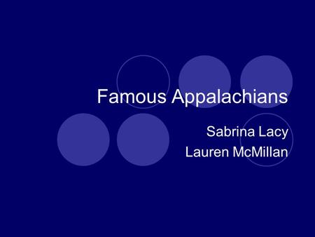 Famous Appalachians Sabrina Lacy Lauren McMillan.