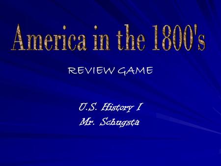 REVIEW GAME U.S. History I Mr. Schugsta. PeoplePlacesCultureTermsMystery 10 20 30 40 50.