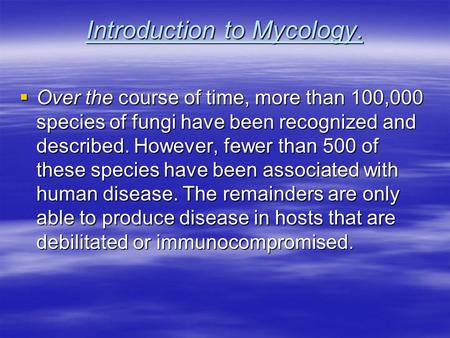 Introduction to Mycology.