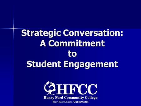 Strategic Conversation: A Commitment to Student Engagement.