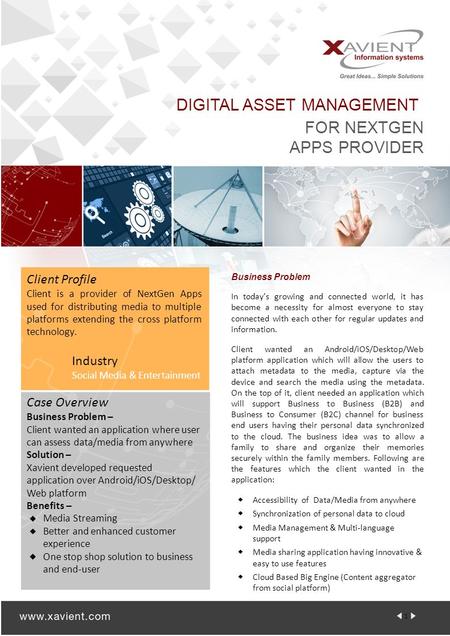 DIGITAL ASSET MANAGEMENT FOR NEXTGEN APPS PROVIDER Business Problem In today’s growing and connected world, it has become a necessity for almost everyone.