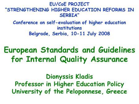 EU/CoE PROJECT “STRENGTHENING HIGHER EDUCATION REFORMS IN SERBIA”