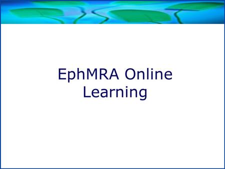 Title EphMRA Online Learning. The first step is to log in to the course gateway.
