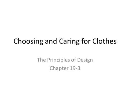 Choosing and Caring for Clothes