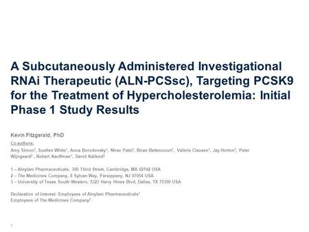 A Subcutaneously Administered Investigational RNAi Therapeutic (ALN-PCSsc), Targeting PCSK9 for the Treatment of Hypercholesterolemia: Initial Phase 1.