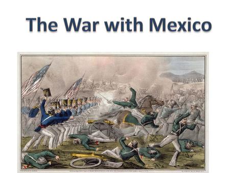 Mexican and U.S. troops battle at Palo Alto & Resaca de la Palma – U.S. wins President Polk urged Congress to declare war – they did on May 13, 1846.