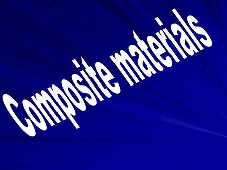 Introduction I am going to write about what composite materials are in sports equipment. I am going see why the equipment is made out of this material.