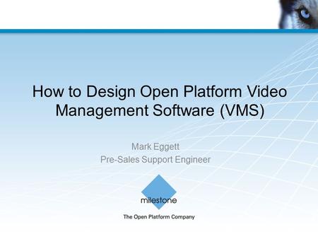 How to Design Open Platform Video Management Software (VMS)