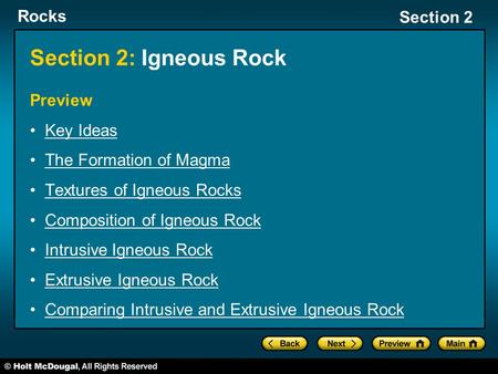 Section 2: Igneous Rock Preview Key Ideas The Formation of Magma