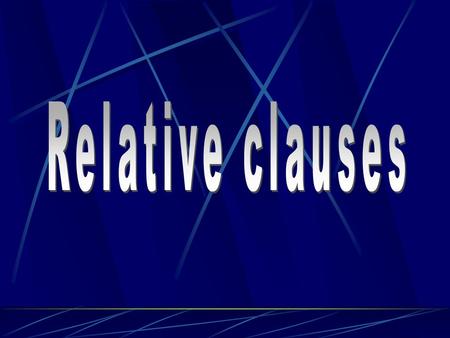 Dependent clauses are nominal, adjectival, and adverbial clauses Dependent clauses may work like nouns, adjectives, or adverbs in complex sentences.