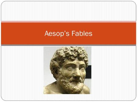 Aesop’s Fables.