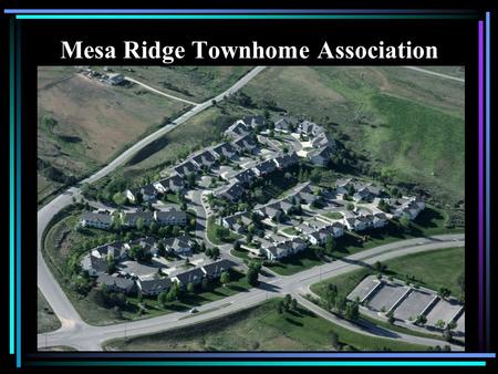 Mesa Ridge Townhome Association Annual Meeting March 17, 2011.