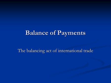 The balancing act of international trade