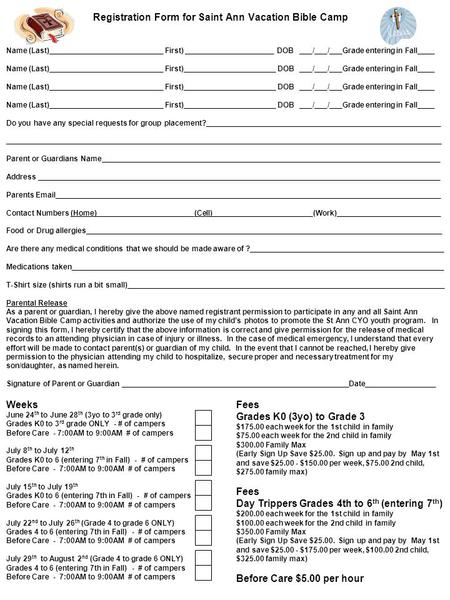 Registration Form for Saint Ann Vacation Bible Camp Name (Last)___________________________ First) _____________________ DOB ___/___/___Grade entering in.