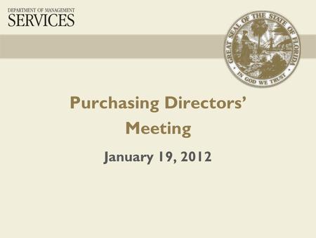 Purchasing Directors’ Meeting January 19, 2012. 2 Introductions – All State Purchasing team MFMP 3.0 Sourcing eQuote demo – Ron Leggett MFMP discussion.