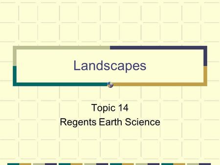 Topic 14 Regents Earth Science