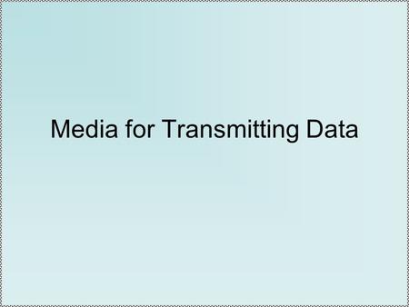 Media for Transmitting Data. Optical Communications Description of optical communications: –They use light as a carrier of information (as opposed to.