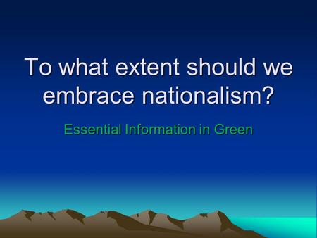 To what extent should we embrace nationalism?