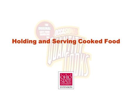 Holding and Serving Cooked Food