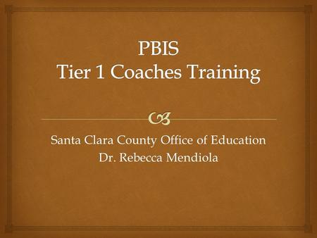 PBIS Tier 1 Coaches Training