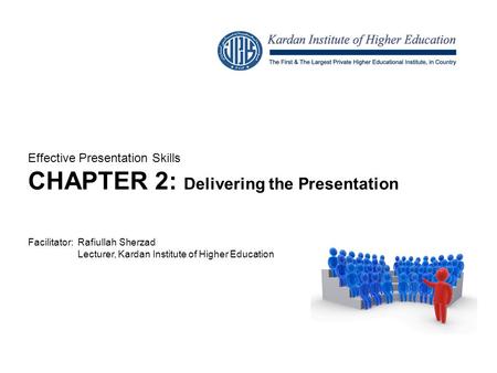 CHAPTER 2: Delivering the Presentation