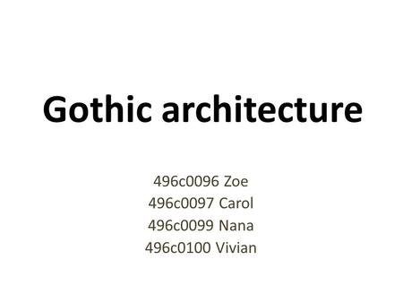 Gothic architecture 496c0096 Zoe 496c0097 Carol 496c0099 Nana 496c0100 Vivian.