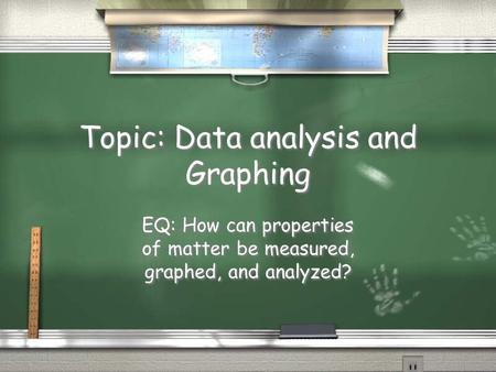 Topic: Data analysis and Graphing