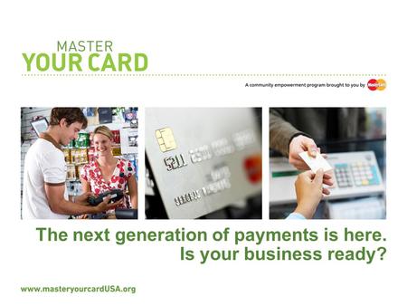 The next generation of payments is here. Is your business ready?