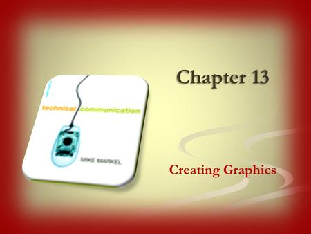 Chapter 13 Creating Graphics. 2Chapter 13. Creating Graphics.