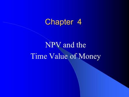 NPV and the Time Value of Money