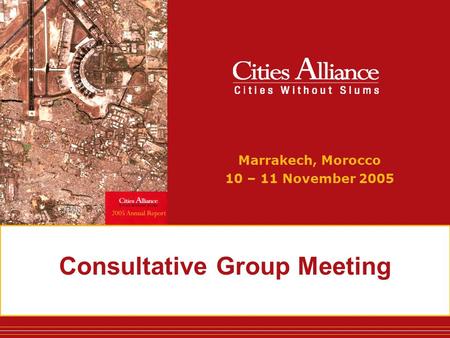 Consultative Group Meeting Marrakech, Morocco 10 – 11 November 2005.