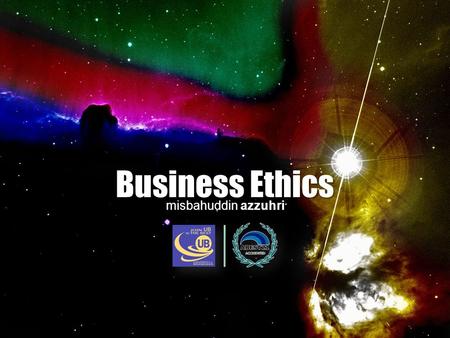 Business Ethics misbahuddin azzuhri. Ethical Issues & Dilemmas in Business Business Ethics.