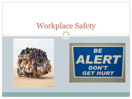 Workplace Safety.