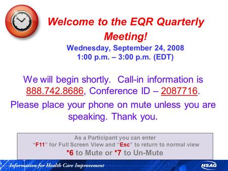 Welcome to the EQR Quarterly Meeting! Wednesday, September 24, 2008 1:00 p.m. – 3:00 p.m. (EDT) We will begin shortly. Call-in information is 888.742.8686,