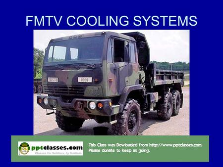 FMTV COOLING SYSTEMS 4/23/2017.
