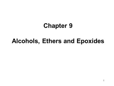 1 Chapter 9 Alcohols, Ethers and Epoxides. 2 Alcohols contain a hydroxy group (OH) bonded to an sp 3 hybridized carbon. Introduction—Structure and Bonding.