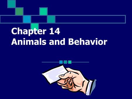 Chapter 14 Animals and Behavior An animal with a skull and a backbone; examples include mammals, birds, reptiles, amphibians, and fish Click for Term.