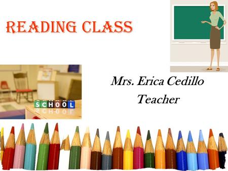 Reading Class Mrs. Erica Cedillo Teacher. Free powerpoint template: www.brainybetty.com 2 What resources will we use? Reader’s Workshop and Holt McDougal.