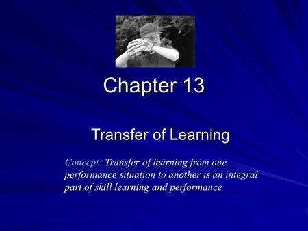 Chapter 13 Transfer of Learning