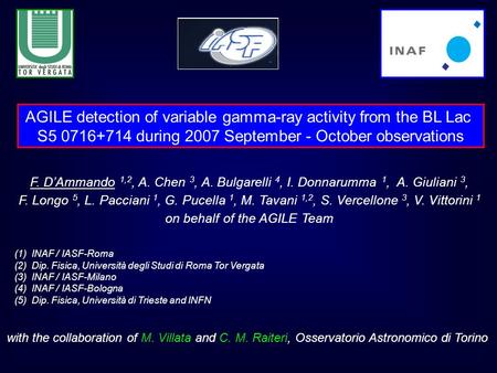 AGILE detection of variable gamma-ray activity from the BL Lac S5 0716+714 during 2007 September - October observations F. D’Ammando 1,2, A. Chen 3, A.