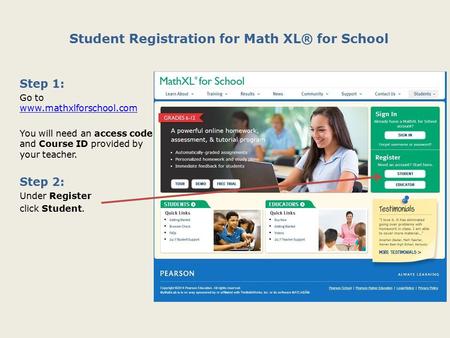 Student Registration for Math XL® for School