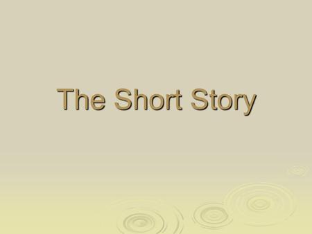 The Short Story. Elements of the Short Story  Plot:  Internal Conflict:  External Conflict:  Climax: What happens in a story The conflicts that happen.