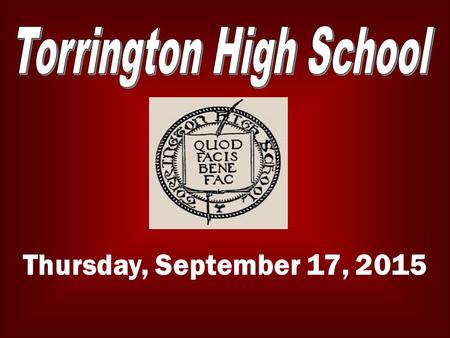 Thursday, September 17, 2015. LATE BUS The late bus is available Tuesday and Wednesday afternoons. For more info please contact any Administrator or.