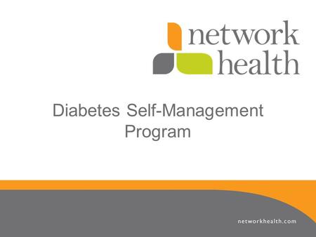 Diabetes Self-Management Program. Program Master Trainers Jan Cobia, RN BSN Population Health & Disease Management Coordinator Sarah Krause, RN BSN Population.