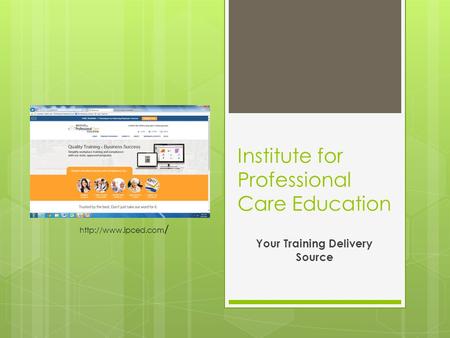 Institute for Professional Care Education