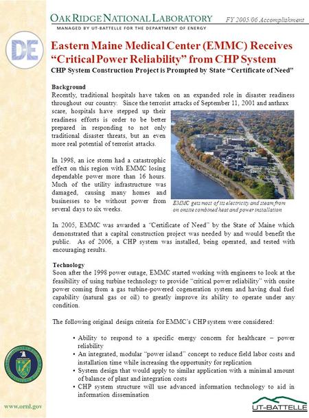 FY 2005/06 Accomplishment Eastern Maine Medical Center (EMMC) Receives “Critical Power Reliability” from CHP System CHP System Construction Project is.