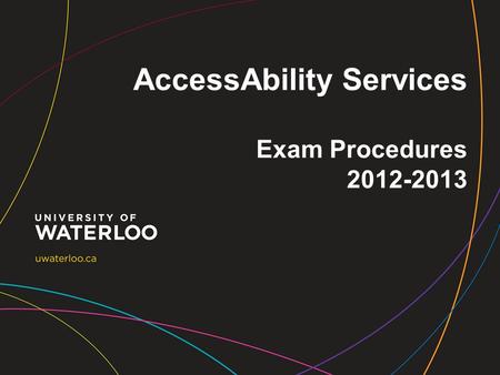 AccessAbility Services Exam Procedures 2012-2013.