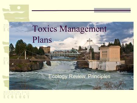 Toxics Management Plans Ecology Review Principles.