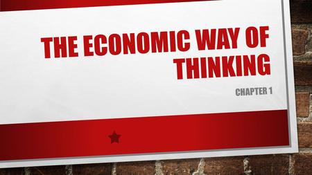 The economic way of thinking