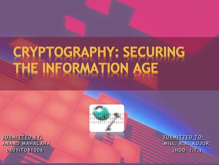 Agenda Definitions Why cryptography is important? Available technologies Benefits & problems.